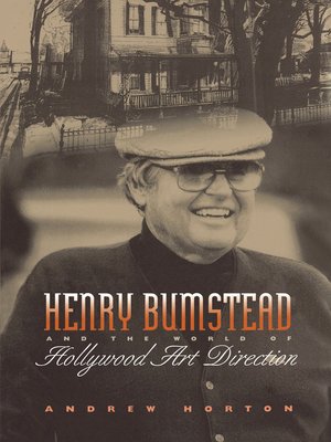 cover image of Henry Bumstead and the World of Hollywood Art Direction